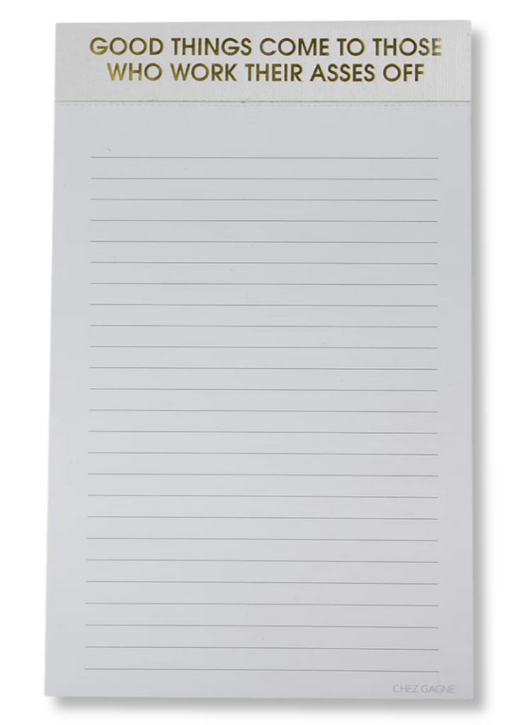 Notepad with motivational quote  good tings come to those who work theri asses off on a white background